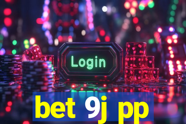 bet 9j pp